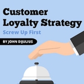 img-blog-customer-loyalty-strategy-screw-up-first